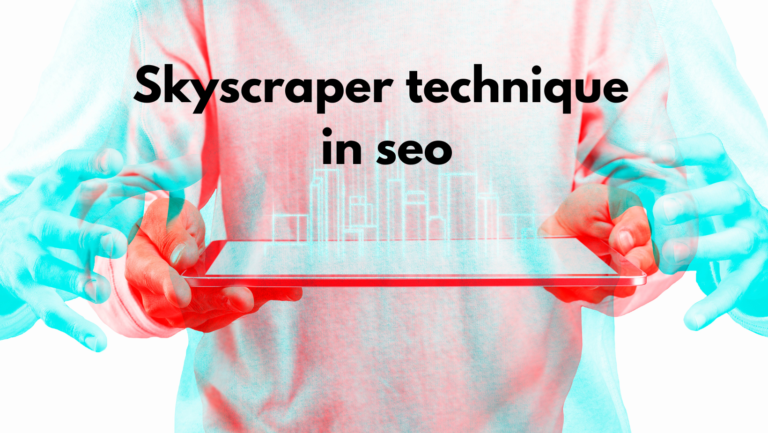 What is Skyscraper Technique in SEO