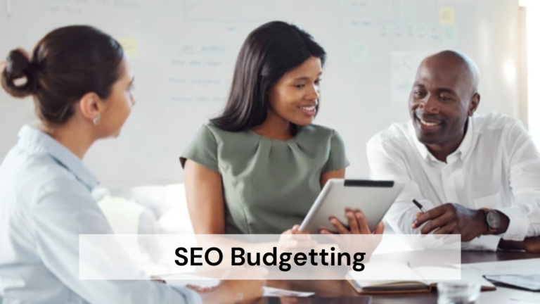 SEO Budgeting 101: How To Create an SEO Budget